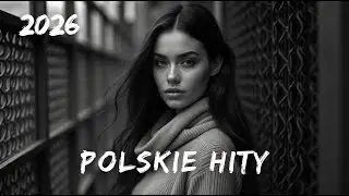 Nowe Polskie Hity 2026 🎶 Muzyka Na Czasie