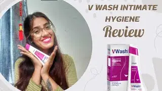 Best Intimate V Wash Review For Women | Benefits of V Wash | Why I Use Intimate Hygiene V Wash