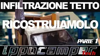 Infiltrazione Tetto - Ricostruiamolo  - PRIMA PARTE
