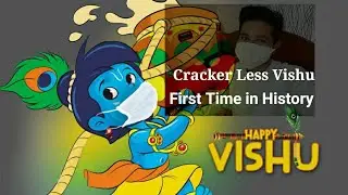 First time in HISTORY Cracker Less VISHU festival CELEBRATION At Kerala Lockdown Time