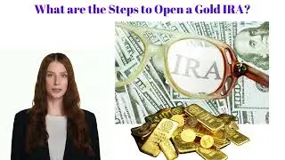 What are the Steps to Open a Gold IRA? | How Do I Open a Gold IRA Account #goldira