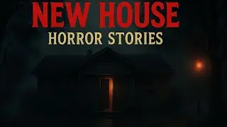5 Scary New House Horror Stories That&rsquo;ll Make You Fear Moving In