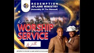 SUNDAY WORSHIP SERVICE WITH APOSTLE E.O ELIJAH  25/01/2026