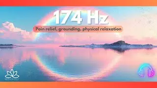 174 Hz Pain Relief &ndash; Piano & Duduk Meditation Music in 432 Hz