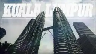 KUALA LUMPUR Postcard From A Daze