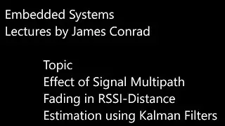 Reducing the Effect of Signal Multipath Fading in RSSI-Distance Estimation using Kalman Filters