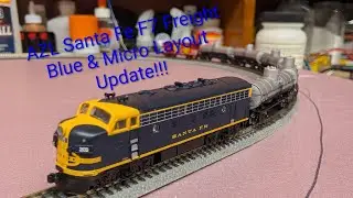 AZL Santa Fe F7 Freight Blue & Micro Layout Update!!!