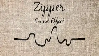 Zipper Sound Effect
