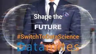 Shape the Future - Switch to Data Science -DataMites Training Courses