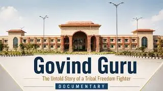 Govind Guru: The Untold Story of a Tribal Freedom Fighter | Documentary on a Forgotten Hero