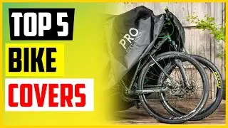 TOP 5 Best Bike Covers to Protect Your Bicycle Review for 2022
