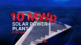 10 MWp Renewable Energy for TRT | Turnkey Solar Power Plant by Kontrolmatik