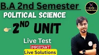 B.A 2nd Sem. Political Science // Unit-2 // Live Test Solution// Most