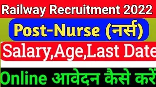 Railway Nurse Vacancy 2022/Railway Nurse new vacancy/Railway GNM vacancy/GNM Vacancy/nurse vacancy