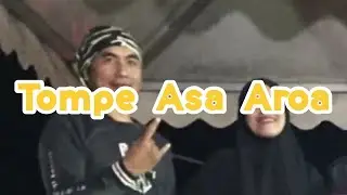 Tompe Asa Aroa ian sorowako feat ian mirai