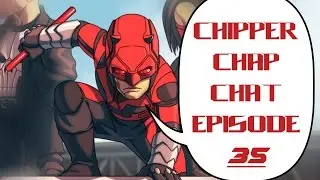 Chipper Chap Chat - Episode 35