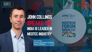The Future of Healthcare: India's MedTech Vision by John Collings (APACMed Forum 2025)