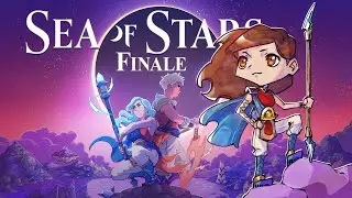 Sea of Stars First Playthrough ~ Part 9 FINALE