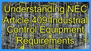 Understanding NEC Article 409 Industrial Control Equipment Requirements