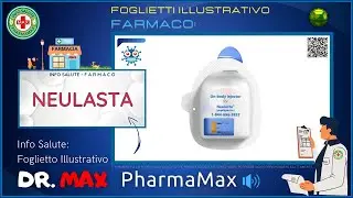 ❓ Cos'&egrave; il 💊 Farmaco NEULASTA 🗺️ Foglietto Illustrativo Bugiardino Salute