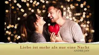 ANDRE JAN   Liebe ist mehr als nur eine Nacht
