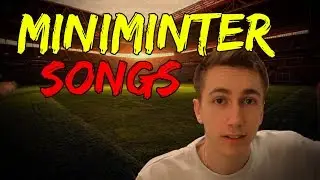 MINIMINTER SONGS