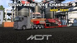ETS2 | MDT MOD TEST | VOLVO AERO 10X4 CUSTOM CHASSIS FOR HEAVY LOADS and 22+2 speed gearbox (WIP)