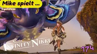 Mike spielt ... Infinity Nikki 2.1 - Kampf mit der W&auml;chterbestie / #174