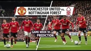 Manchester United versus Nottingham Forest match preview and GW 10 prediction | Tamil | EPL | PL
