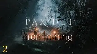 Pax Die -  Добыча железной руды!
