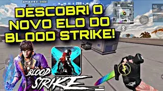 DESCOBRI O NOVO ELO DO BLOOD STRIKE! GAMEPLAY 🔥