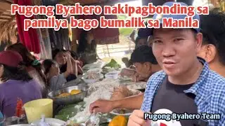 PAMILYA NI PUGONG BYAHERO NAG BONDING BAGO BUMALIK SA MANILA