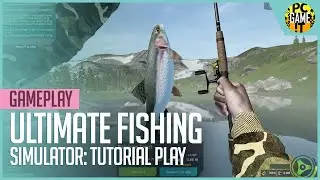 Ultimate Fishing Simulator - Tutorial Gameplay [1080p HD]