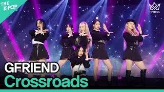 GFRIEND, CrossroadsㅣGFRIEND COMEBACK SHOW [回:Walpurgis Night]