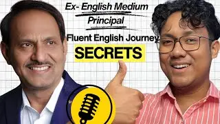 How an Ex-English Medium School Principal Became Fluent in English 
