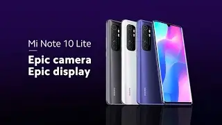 XIAOMI Mi Note 10 Lite Trailer Introduction Official Video HD | Mi Note 10 Lite