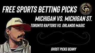 NCAAB FREE PLAY: MICHIGAN VS. MICHIGAN ST. | RAPTORS VS. MAGIC | FRIDAY 1/30/26