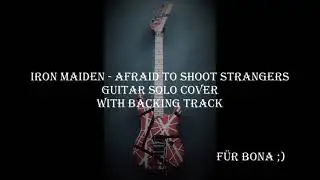 Iron Maiden - Afraid to shoot strangers - Guitar Solo Cover with Backing Track