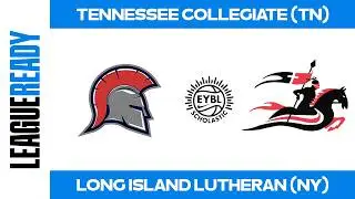 EYBL Scholastic - Tennessee Collegiate Academy (TN) vs Long Island Lutheran (NY)