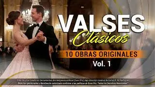 10 VALSES Clásicos Originales Vol.1 | Música Clásica | Carlos Ali