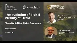 Condatis & Defra at Think Digital Identity for Government - 16th June 2022