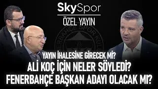 Sadettin Saran: O Sene Bu Sene | Ali Koç Başkanlığı Öğrendi | Sky Spor Özel