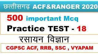 Chemistry Test - 18 || cgpsc acf and ranger|| practice test