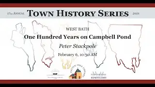 One Hundred Years on Campbell Pond