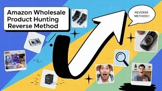 (L-5) Amazon Wholesale Product Hunting by Reverse Method @watchmegoviral0
