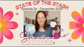 State of the Stash 26 - December 2024
