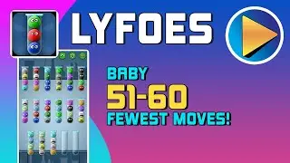 Lyfoes Baby Levels 51 to 60 Walkthrough [100% Perfect!]