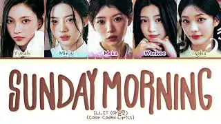 ILLIT Sunday Morning Lyrics (Color Coded Lyrics)