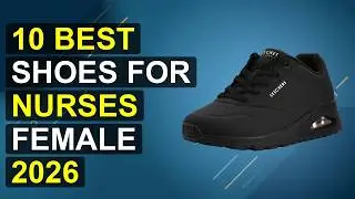 10 Best Shoes For Nurses Female 2026 | Top Women'S Nursing Shoes