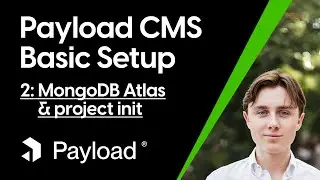 Базовая настройка CMS полезной нагрузки, часть 2: MongoDB Atlas и инициализация проекта #payloadcms